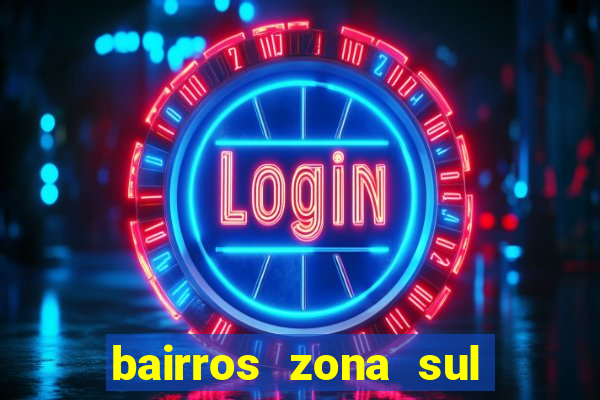 bairros zona sul porto alegre